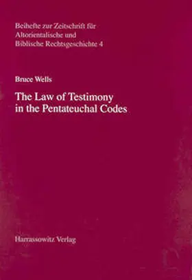 Wells |  The Law of Testimony in the Pentateuchal Codes | Buch |  Sack Fachmedien