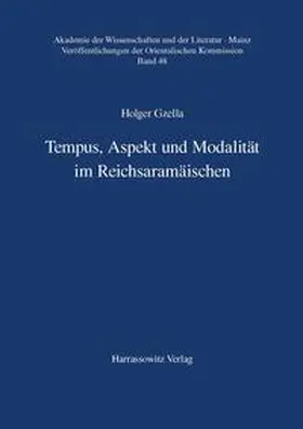 Gzella |  Tempus, Aspekt und Modalität im Reichsaramäischen | Buch |  Sack Fachmedien