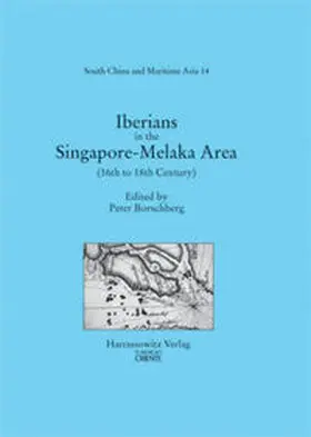 Borschberg |  Iberians in the Singapore-Melaka Area and the Adjacent Regions | Buch |  Sack Fachmedien