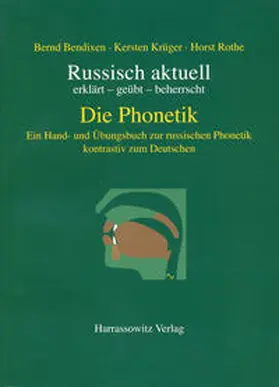Bendixen / Krüger / Rothe |  Russisch aktuell. Die Phonetik - kontrastiv zum Deutschen mit DVD-ROM ab Win XP | Buch |  Sack Fachmedien