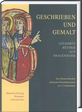 Härtel |  Geschrieben und gemalt: Gelehrte Bücher aus Frauenhand | Buch |  Sack Fachmedien