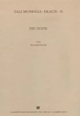 Mayer |  Tall Munbaqa-Ekalte II, Die Texte | Buch |  Sack Fachmedien