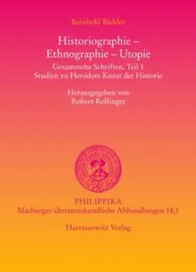 Bichler / Rollinger |  Historiographie - Ethnographie - Utopie. | Buch |  Sack Fachmedien