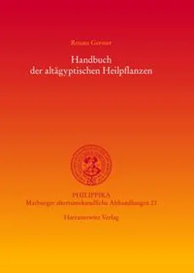 Germer |  Handbuch der altägyptischen Heilpflanzen | Buch |  Sack Fachmedien