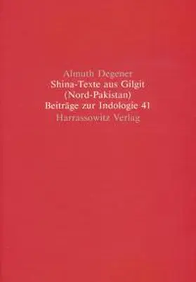 Degener |  Shina-Texte aus Gilgit (Nord-Pakistan) | Buch |  Sack Fachmedien