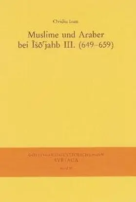 Ioan |  Muslime und Araber bei Iso'jahb III. (649-659) | Buch |  Sack Fachmedien