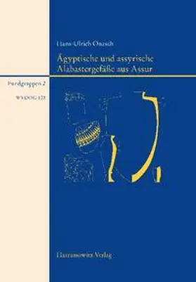 Onasch |  Ägyptische Alabastergefäße aus Assur | Buch |  Sack Fachmedien