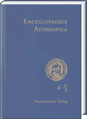 Uhlig |  Encyclopaedia Aethiopica. A Reference Work on the Horn of Africa / Encyclopaedia Aethiopica, Vol. 4: O-X | Buch |  Sack Fachmedien