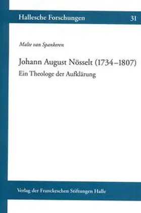 Spankeren |  Johann August Nösselt (1734–1807). Ein Theologe der Aufklärung | Buch |  Sack Fachmedien