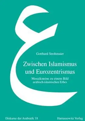 Strohmaier |  Zwischen Islamismus und Eurozentrismus | Buch |  Sack Fachmedien