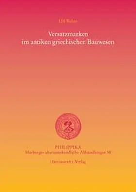 Weber |  Versatzmarken im antiken griechischen Bauwesen | Buch |  Sack Fachmedien