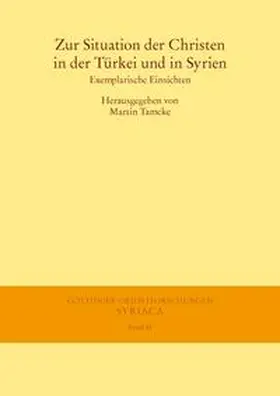 Tamcke |  Zur Situation der Christen in der Türkei und in Syrien | Buch |  Sack Fachmedien