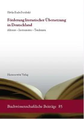 Rude-Porubská |  Förderung literarischer Übersetzung in Deutschland | Buch |  Sack Fachmedien