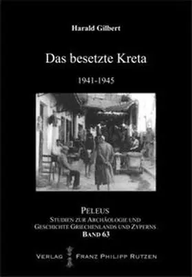 Gilbert |  Das besetzte Kreta 1941-45 | Buch |  Sack Fachmedien