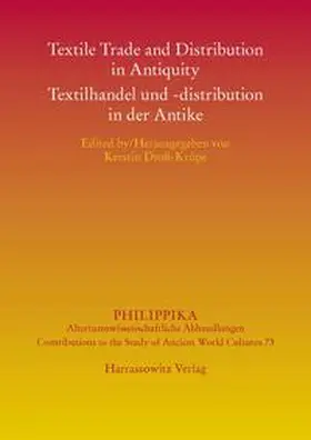 Droß-Krüpe |  Textile Trading and Distribution in Antiquity - Textilhandel und -distribution in der Antike | Buch |  Sack Fachmedien