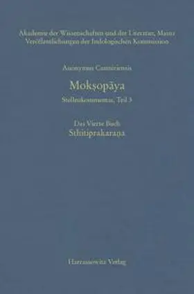 Straube | Mok?opaya - Stellenkommentar, Teil 3, Das Vierte Buch. Sthitiprakara?a | Buch | 978-3-447-10479-1 | sack.de