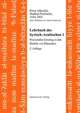 Aldoukhi / Procházka / Telic |  Lehrbuch des Syrisch-Arabischen 1 | Buch |  Sack Fachmedien