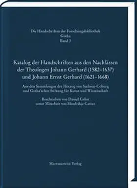  Katalog der Handschriften aus den Nachlässen der Theologen Johann Gerhard (1582-1637) und Johann Ernst Gerhard (1621-1668) | Buch |  Sack Fachmedien