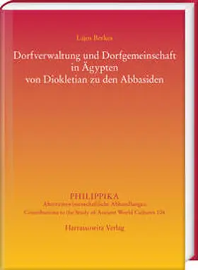 Berkes | Dorfverwaltung und Dorfgemeinschaft in Ägypten von Diokletian zu den Abbasiden | Buch | 978-3-447-10734-1 | sack.de