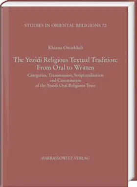 Omarkhali |  The Yezidi Religious Textual Tradition: From Oral to Written | Buch |  Sack Fachmedien