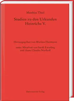 Thiel |  Studien zu den Urkunden Heinrichs V. | Buch |  Sack Fachmedien