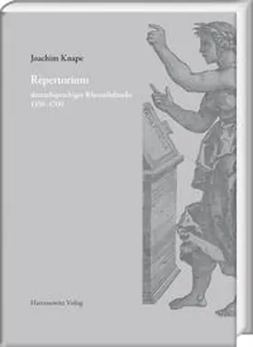 Knape |  Repertorium deutschsprachiger Rhetorikdrucke 1450–1700 | Buch |  Sack Fachmedien
