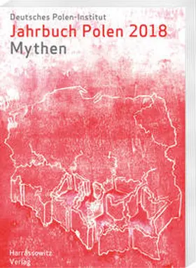 Deutsches Polen-Institut |  Jahrbuch Polen 29 (2018): Mythen | Buch |  Sack Fachmedien