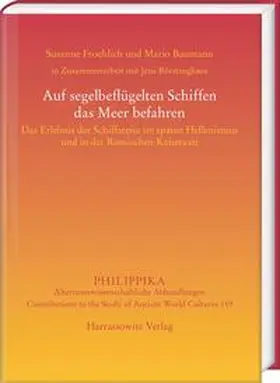 Baumann / Froehlich |  Auf segelbeflügelten Schiffen das Meer befahren | Buch |  Sack Fachmedien