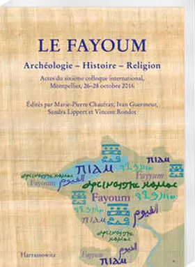 Chaufray / Guermeur / Lippert |  Le Fayoum. Archéologie - Histoire - Religion | Buch |  Sack Fachmedien