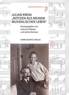 Klokova / Nemtsov / Krejn |  Julian Krein: „Notizen aus meinem musikalischen Leben“ | Buch |  Sack Fachmedien