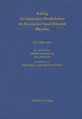 Helmer / Knödler |  Katalog der lateinischen Handschriften der Bayerischen Staatsbibliothek München. Die Handschriften von St. Emmeram in Regensburg | Buch |  Sack Fachmedien