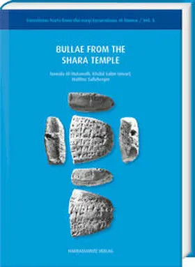 Al-Mutawilli / Ismael / Sallaberger |  Bullae from the Shara Temple | Buch |  Sack Fachmedien