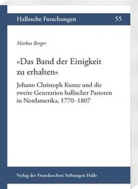 Berger |  »Das Band der Einigkeit zu erhalten« | Buch |  Sack Fachmedien