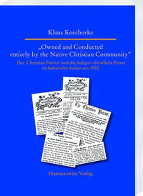 Koschorke |  "Owned and Conducted entirely by the Native Christian Community" | Buch |  Sack Fachmedien