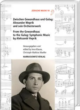 Klause / Mueller |  Zwischen Gewandhaus und Gulag: Alexander Weprik und sein Orchesterwerk | Buch |  Sack Fachmedien