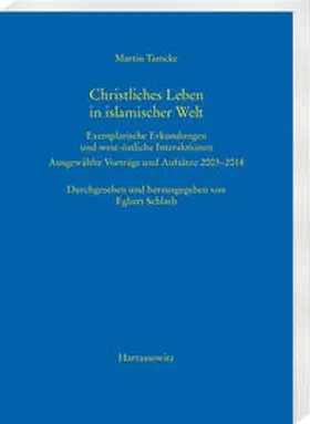 Tamcke / Schlarb |  Christliches Leben in islamischer Welt | Buch |  Sack Fachmedien