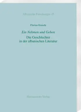 Kienzle |  Ein Nehmen und Geben. Die Geschlechter in der albanischen Literatur | Buch |  Sack Fachmedien