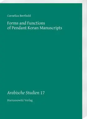 Berthold |  Forms and Functions of Pendant Koran Manuscripts | Buch |  Sack Fachmedien