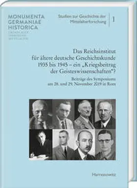 Mentzel-Reuters / Hartmann / Baumeister |  Das Reichsinstitut für ältere deutsche Geschichtskunde 1935 bis 1945 – ein „Kriegsbeitrag der Geisteswissenschaften?“ | Buch |  Sack Fachmedien