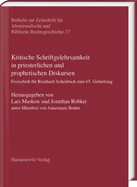 Maskow / Robker | Kritische Schriftgelehrsamkeit in priesterlichen und prophetischen Diskursen | Buch | 978-3-447-11853-8 | sack.de