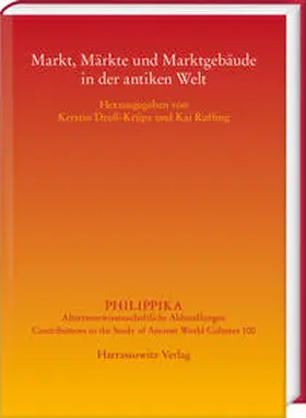 Droß-Krüpe / Ruffing |  Markt, Märkte und Marktgebäude in der antiken Welt | Buch |  Sack Fachmedien