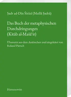 Pietsch |  Das Buch der metaphysischen Durchdringungen (Kitab al-Maša‘ir) | Buch |  Sack Fachmedien