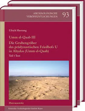 Hartung |  Umm el-Qa'ab III. Die Grubengräber des prädynastischen Friedhofs U in Abydos (Umm el-Qaab) | Buch |  Sack Fachmedien