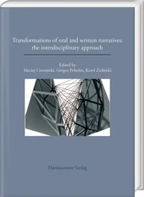 Czeremski / Pobezin / Pobežin |  Transformations of oral and written narratives: the interdisciplinary approach | Buch |  Sack Fachmedien
