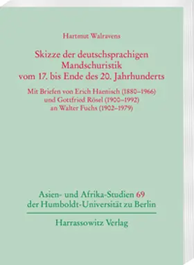 Walravens |  Skizze der deutschsprachigen Mandschuristik vom 17. bis Ende des 20. Jahrhunderts | Buch |  Sack Fachmedien