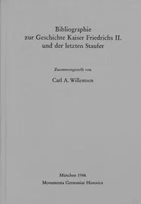  Bibliographie zur Geschichte Kaiser Friedrichs II. und der letzten Staufer | Buch |  Sack Fachmedien