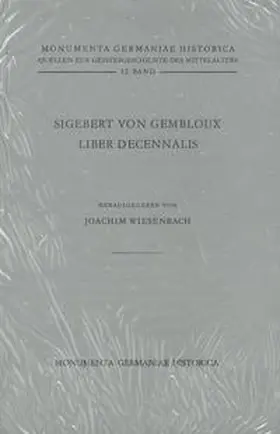 Wiesenbach |  Sigebert von Gembloux, Liber decennalis | Buch |  Sack Fachmedien