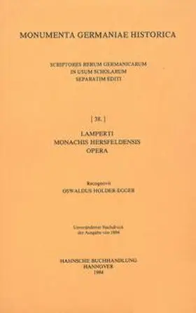 Holder-Egger |  Lamperti monachi Hersfeldensis Opera | Buch |  Sack Fachmedien