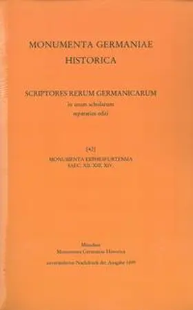 Holder-Egger |  Monumenta Erphesfurtensia saec. XII. XIII. XIV. | Buch |  Sack Fachmedien