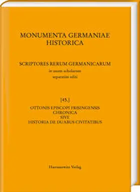Hofmeister |  Ottonis episcopi Frisingensis Chronica sive Historia de duabus civitatibus | Buch |  Sack Fachmedien